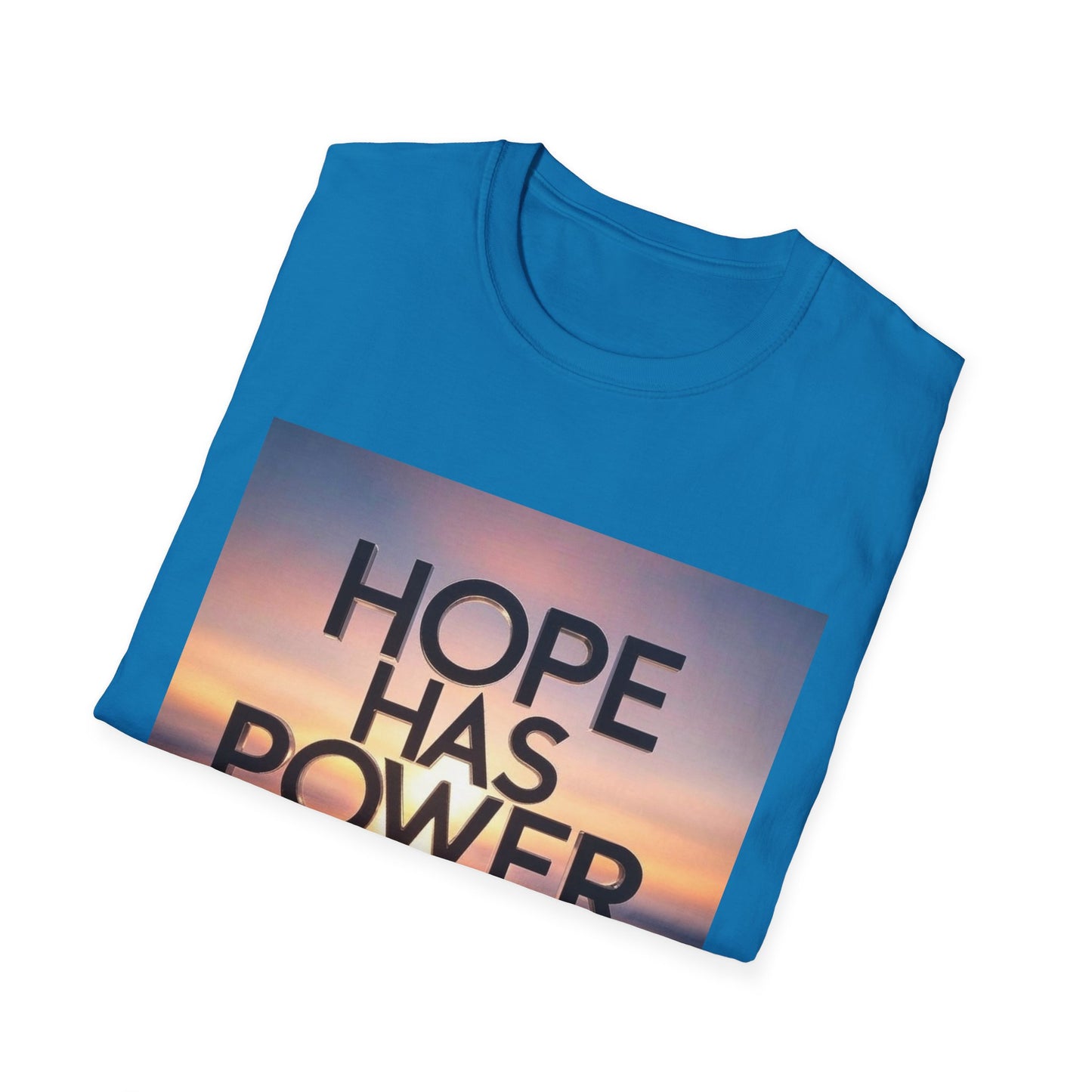 Hope Has Power T-Shirt