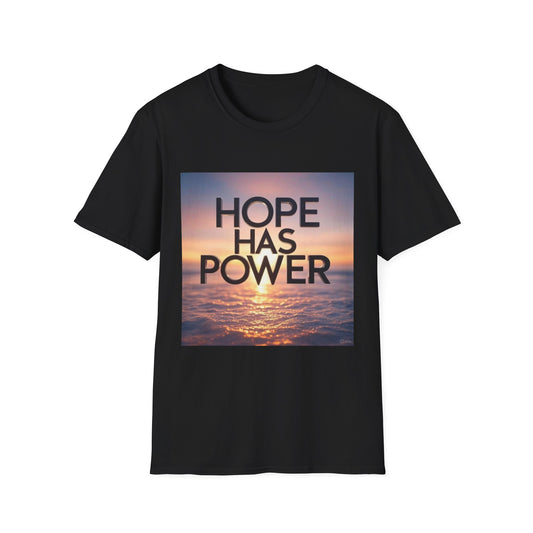 Hope Has Power T-Shirt