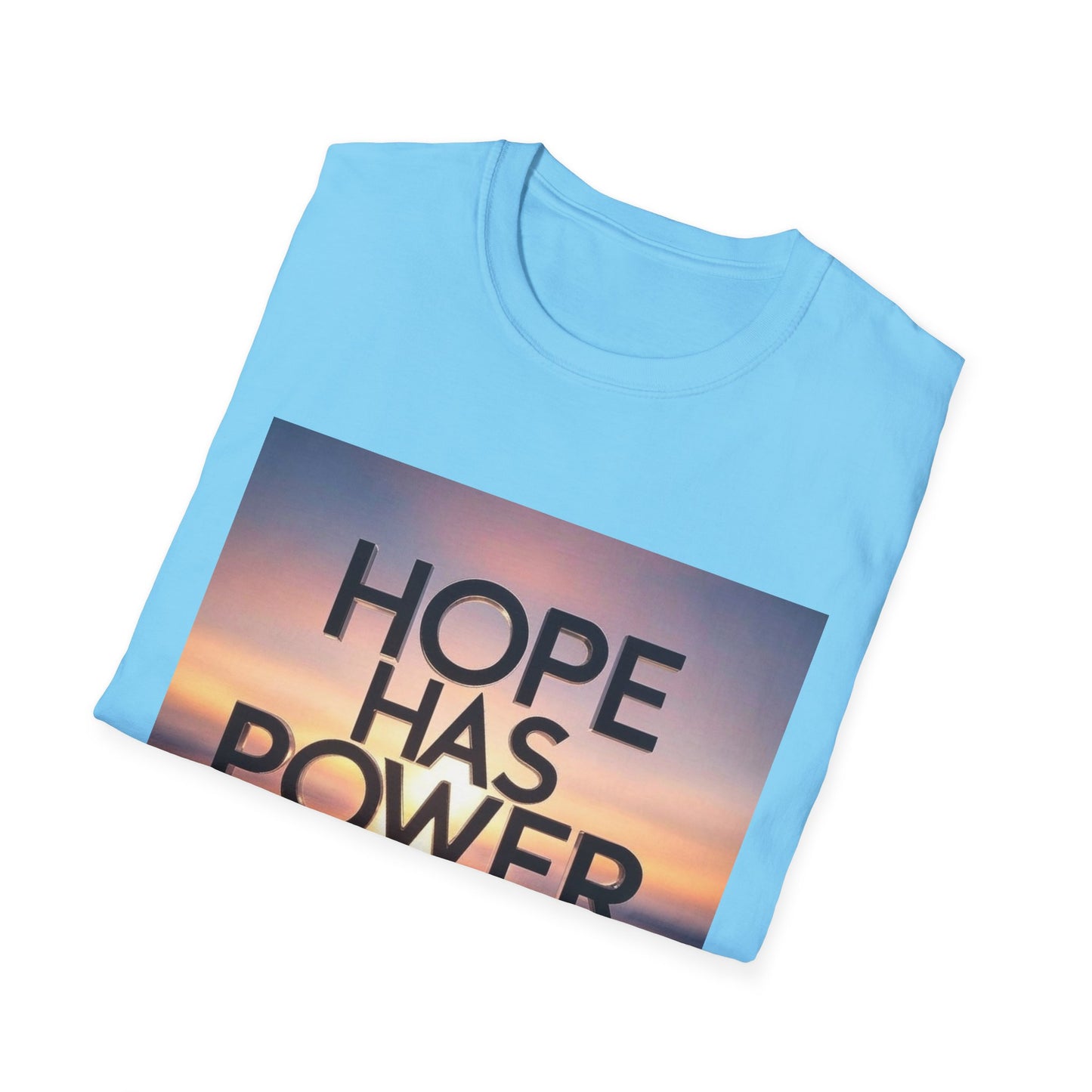 Hope Has Power T-Shirt