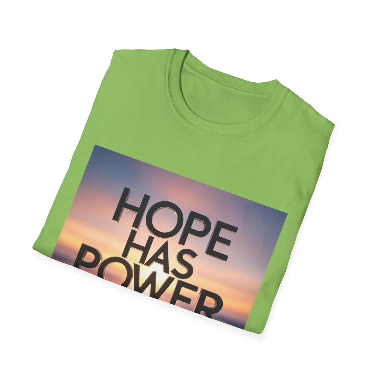 Hope Has Power T-Shirt