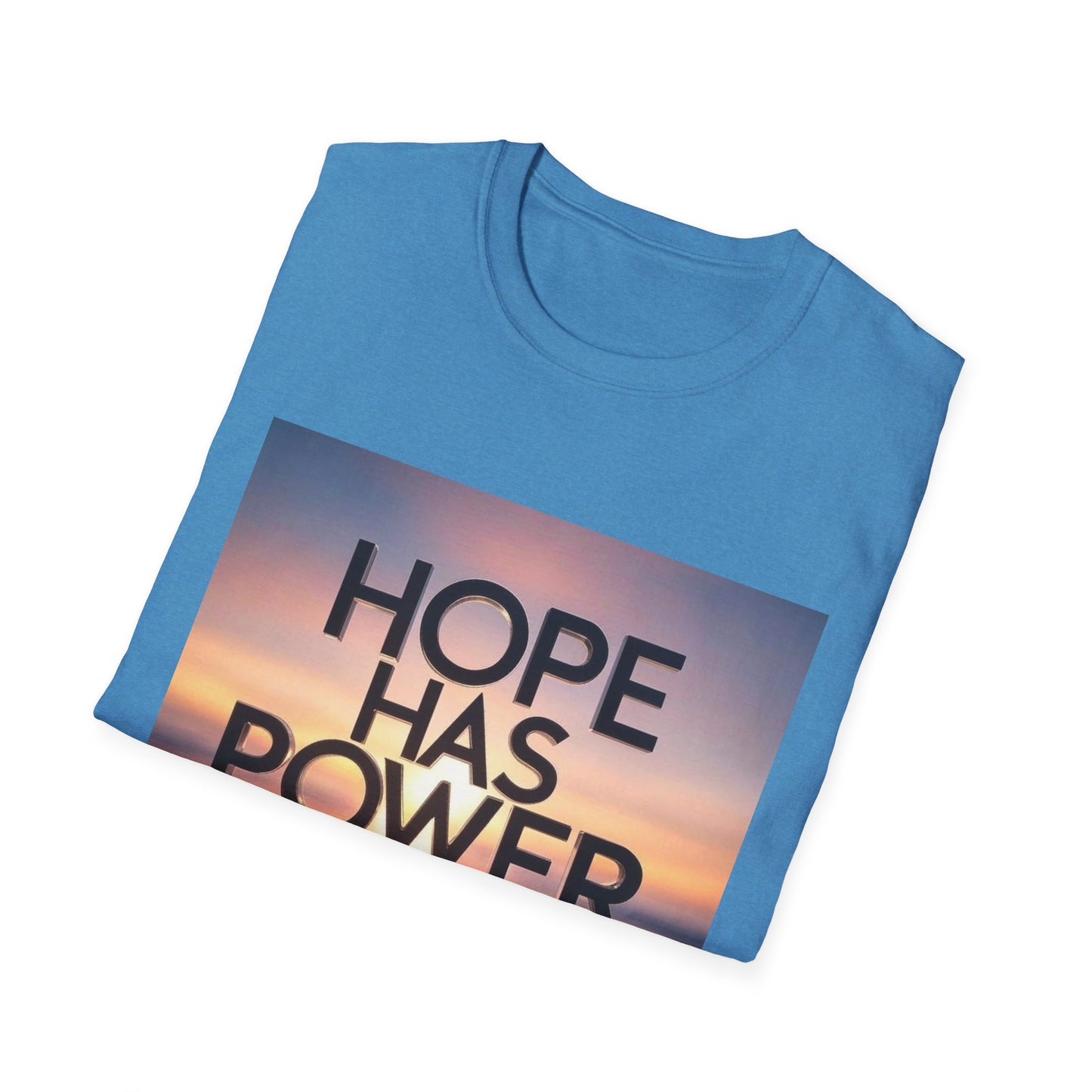 Hope Has Power T-Shirt
